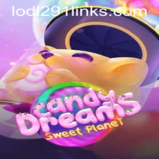 Discover the Magical World of CandyDreams and the Mysterious Lodi291