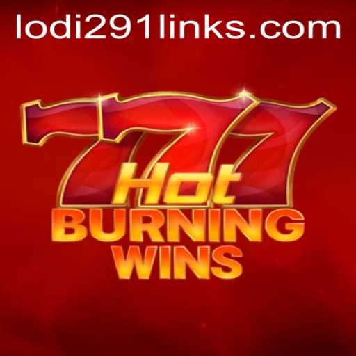 Discovering the Excitement of HotBurningWins and the Influence of Lodi291