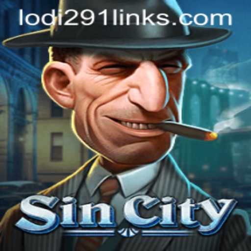 Inside the World of SinCity: The Engaging Game Experience Enhanced by Lodi291